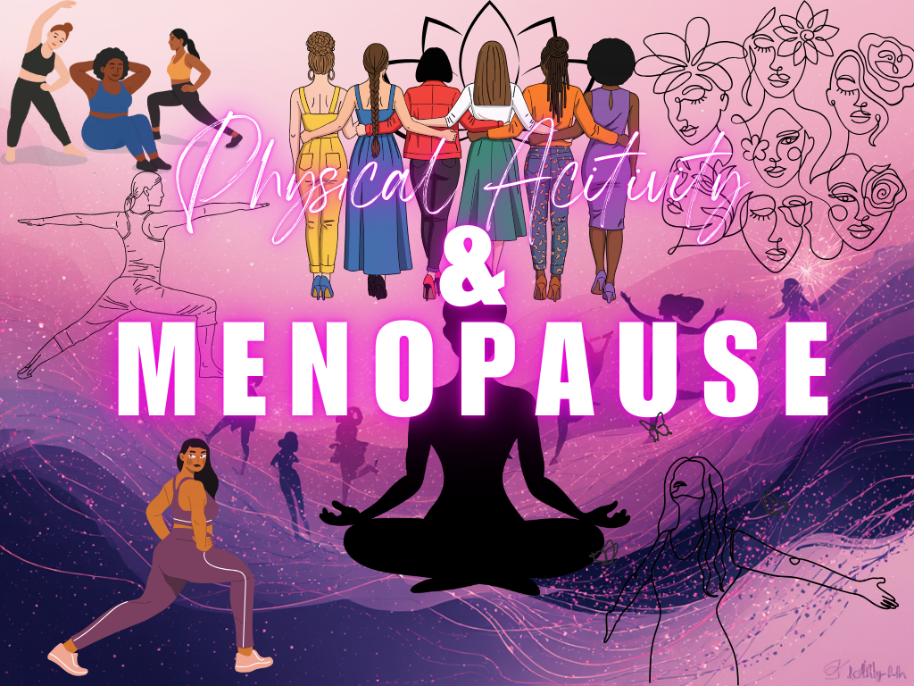 Physical Activity and Menopause: Why Moving Your Body Matters More Than Ever